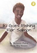 Iki Goes Fishing For Salmon