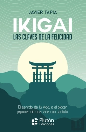 Ikigai: Las Claves De La Felicidad