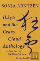 Ikkyu And The Crazy Cloud Anthology