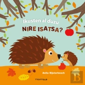 Ikusten Al Duzu Nire Isatsa?