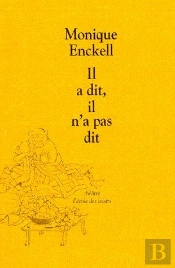 Il A Dit, Il N'A Pas Dit