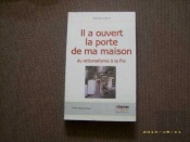 Il A Ouvert La Porte De Ma Maison