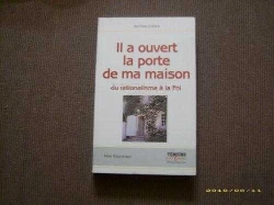 Bertrand.pt - Il A Ouvert La Porte De Ma Maison