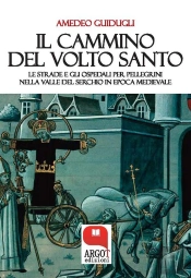 Il Cammino Del Volto Santo Di  Lucca