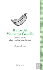 Il Cibo Del Mahatma Gandhi