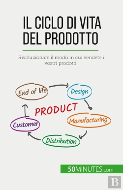 Bertrand.pt - Il Ciclo Di Vita Del Prodotto : Rivoluzionare Il Modo In Cui Vendete I Vostri Prodotti