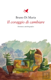Il Coraggio Di Cambiare