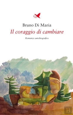 Bertrand.pt - Il Coraggio Di Cambiare