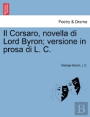 Il Corsaro, Novella Di Lord Byron; Versi
