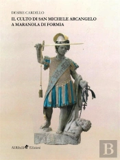 Il Culto Di San Michele Arcangelo A Maranola Di Formia