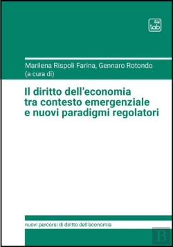 Bertrand.pt - Il Diritto Delleconomia Tra Contesto Emergenziale E Nuovi Paradigmi Regolatori