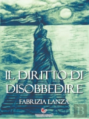 Il Diritto Di Disobbedire