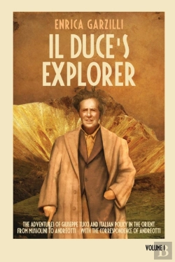 Bertrand.pt - Il Duce'S Explorer - The Adventures Of Giuseppe Tucci And Italian Policy In The Orient From Mussolini To Andreotti. With The Correspondence Of Giulio Andreotti.