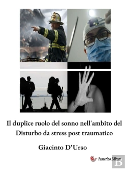 Bertrand.pt - Il Duplice Ruolo Del Sonno Nell'Ambito Del Disturbo Da Stress Post Traumatico