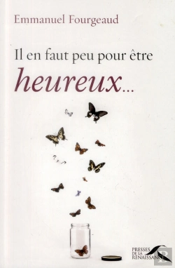 Bertrand.pt - Il En Faut Peu Pour Etre Heureux...