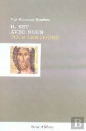 Il Est Avec Nous Tous Les Jours
