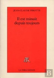 Il Est Minuit Depuis Toujours