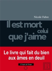 Il Est Mort Celui Que J'Aime