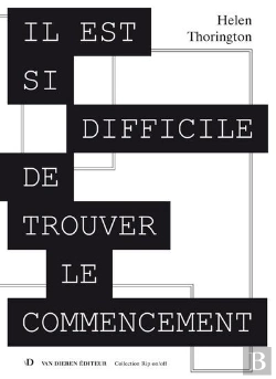 Bertrand.pt - Il Est Si Difficile De Trouver Le Commencement. Essais, Pieces Radiop Honiques, Ecrits Internet Et F