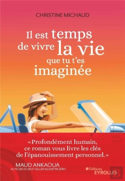 Bertrand.pt - Il Est Temps De Vivre La Vie Que Tu T'Es Imaginée