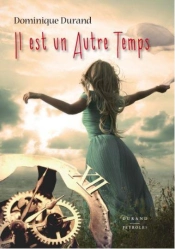 Il Est Un Autre Temps