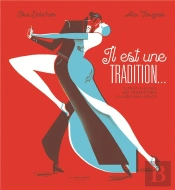 Il Est Une Tradition...