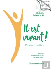 Il Est Vivant ! ; L'Intégrale Des Partitions ; Recharge Volume N.25