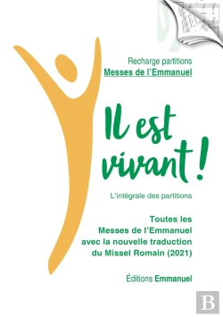 Bertrand.pt - Il Est Vivant ! : Recharge De Partitions Des Messes De L'Emmanuel : Nouvelle Traduction Du Missel Romain (Édition 2021)