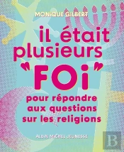 Il Était Plusieurs 'Foi' : Pour Répondre Aux Questions Sur Les Religions (Édition 2024)