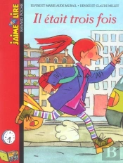 Il Etait Trois Fois
