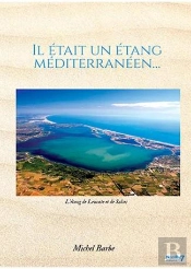 Il Etait Un Etang Mediterraneen