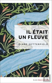Il Etait Un Fleuve