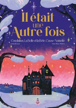 Bertrand.pt - Il Était Une Autre Fois : Cendrillon, La Belle Et La Bête, Casse-Noisette