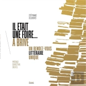 Il Était Une Foire... À Brive : Un Rendez-Vous Littéraire Unique