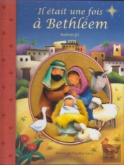 Il Était Une Fois À Bethleem ; Noël En 3d