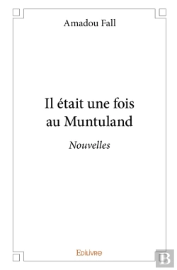 Bertrand.pt - Il Était Une Fois Au Muntuland : Nouvelles