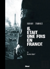 Il Était Une Fois En France T.4 ; Aux Armes, Citoyens !