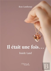 Il Était Une Fois... Inside Land