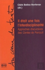 Il Etait Une Fois L Interdisciplinarite Approches Discursives Des Contes De Perrault
