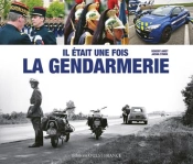 Il Était Une Fois La Gendarmerie