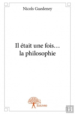 Bertrand.pt - Il Etait Une Fois? La Philosophie