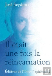 Il Etait Une Fois La Reincarnation