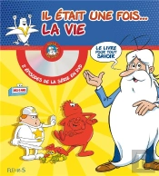 Il Etait Une Fois... La Vie