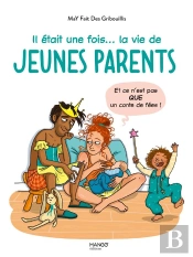 Il Était Une Fois... La Vie De Jeunes Parents (Et Ce N'Est Pas Que Un Conte De Fées)