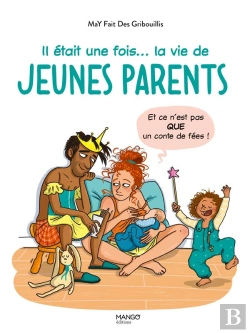 Bertrand.pt - Il Était Une Fois... La Vie De Jeunes Parents (Et Ce N'Est Pas Que Un Conte De Fées)