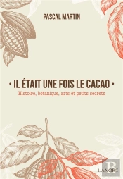 Il Etait Une Fois Le Cacao