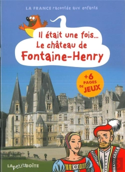 Bertrand.pt - Il Était Une Fois... Le Château De Fontaine-Henry