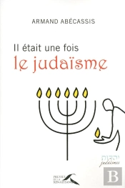 Il Était Une Fois Le Judaïsme