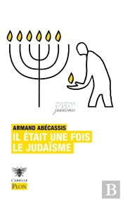 Il Etait Une Fois Le Judaisme