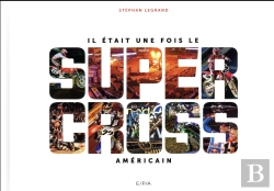 Bertrand.pt - Il Etait Une Fois Le Supercross Americain